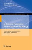 Systems and Frameworks for Computational Morphology (eBook, PDF)