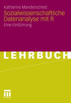 Sozialwissenschaftliche Datenanalyse mit R (eBook, PDF) - Manderscheid, Katharina