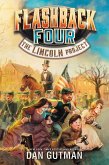 Flashback Four #1: The Lincoln Project (eBook, ePUB)