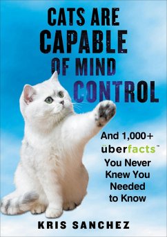 Cats Are Capable of Mind Control (eBook, ePUB) - Sanchez, Kris