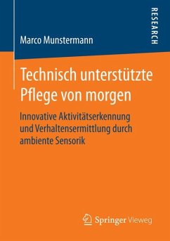 Technisch unterstützte Pflege von morgen (eBook, PDF) - Munstermann, Marco