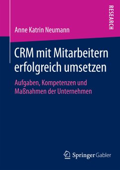 CRM mit Mitarbeitern erfolgreich umsetzen (eBook, PDF) - Neumann, Anne Katrin