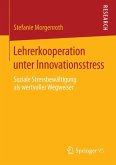 Lehrerkooperation unter Innovationsstress (eBook, PDF)