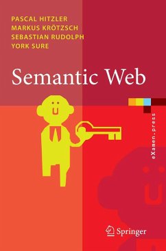 Semantic Web (eBook, PDF) - Hitzler, Pascal; Krötzsch, Markus; Rudolph, Sebastian; Sure, York