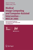 Medical Image Computing and Computer-Assisted Intervention - MICCAI 2005 (eBook, PDF)