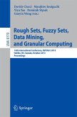 Rough Sets, Fuzzy Sets, Data Mining, and Granular Computing (eBook, PDF)
