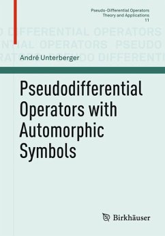 Pseudodifferential Operators with Automorphic Symbols (eBook, PDF) - Unterberger, André