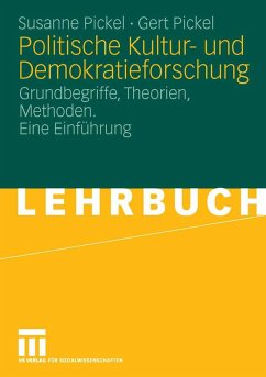 Politische Kultur- und Demokratieforschung (eBook, PDF) - Pickel, Susanne; Pickel, Gert