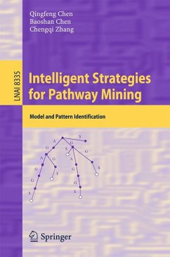 Intelligent Strategies for Pathway Mining (eBook, PDF) - Chen, Qingfeng; Chen, Baoshan; Zhang, Chengqi