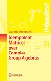 Idempotent Matrices over Complex Group Algebras (eBook, PDF)