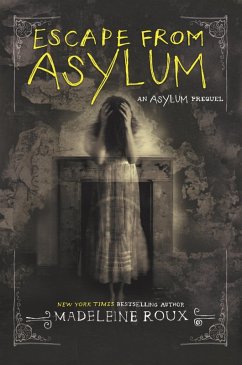 Escape from Asylum (eBook, ePUB) - Roux, Madeleine
