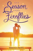 A Season for Fireflies (eBook, ePUB)
