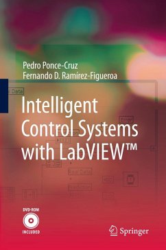 Intelligent Control Systems with LabVIEW(TM) (eBook, PDF) - Ponce-Cruz, Pedro; Ramírez-Figueroa, Fernando D.
