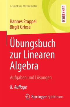 Übungsbuch zur Linearen Algebra (eBook, PDF) - Stoppel, Hannes; Griese, Birgit