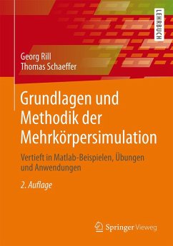 Grundlagen und Methodik der Mehrkörpersimulation (eBook, PDF) - Rill, Georg; Schaeffer, Thomas