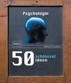50 Schlüsselideen Psychologie (eBook, PDF) - Furnham, Adrian F.