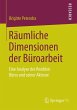 Räumliche Dimensionen der Büroarbeit... - Bild 1