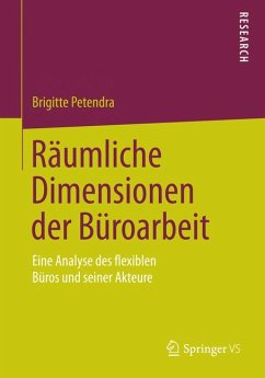 Räumliche Dimensionen der Büroarbeit (eBook, PDF) - Petendra, Brigitte