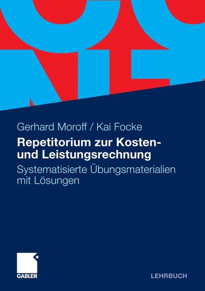 Repetitorium zur Kosten- und Leistungsrechnung (eBook, PDF) Repetitorium zur Kosten- und Leistungsrechnung (eBook, PDF)