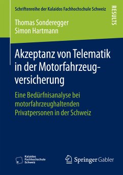 Akzeptanz von Telematik in der Motorfahrzeugversicherung (eBook, PDF) - Sonderegger, Thomas; Hartmann, Simon