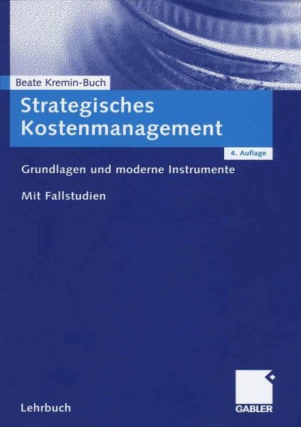Strategisches Kostenmanagement (eBook, PDF) Strategisches Kostenmanagement (eBook, PDF)