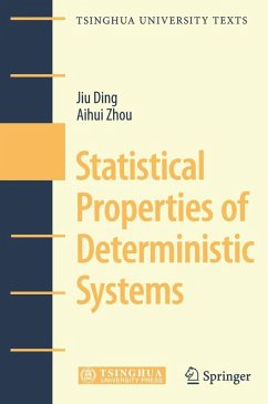 Statistical Properties of Deterministic Systems (eBook, PDF) - Ding, Jiu; Zhou, Aihui
