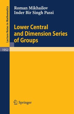 Lower Central and Dimension Series of Groups (eBook, PDF) - Mikhailov, Roman; Passi, Inder Bir Singh