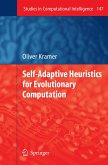 Self-Adaptive Heuristics for Evolutionary Computation (eBook, PDF)