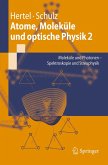 Atome, Moleküle und optische Physik 2 (eBook, PDF)
