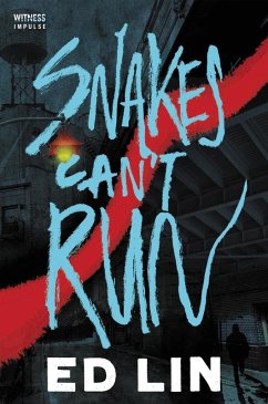 Snakes Can't Run (eBook, ePUB) - Lin, Ed