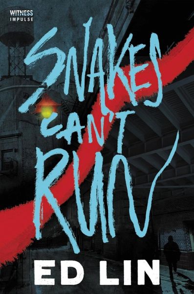 Snakes Can't Run (eBook, ePUB)