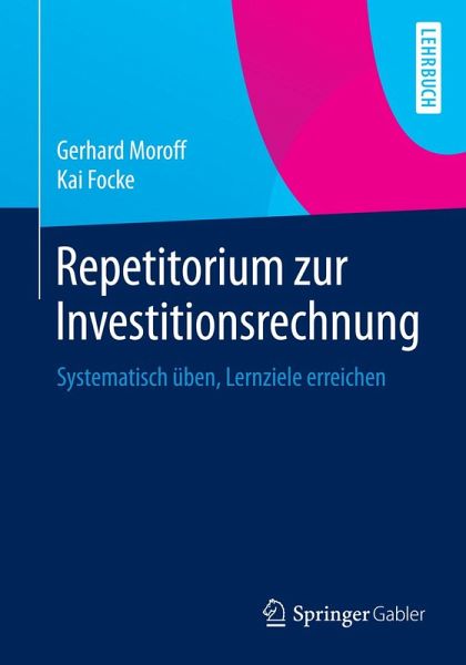 Repetitorium zur Investitionsrechnung (eBook, PDF) Repetitorium zur Investitionsrechnung (eBook, PDF)