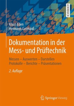 Dokumentation in der Mess- und Prüftechnik (eBook, PDF) - Eden, Klaus; Gebhard, Hermann