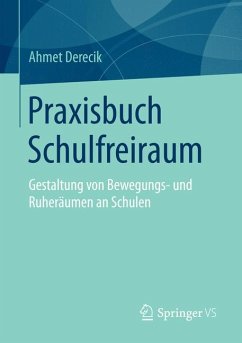 Praxisbuch Schulfreiraum (eBook, PDF) - Derecik, Ahmet