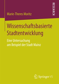 Wissenschaftsbasierte Stadtentwicklung (eBook, PDF) - Moritz, Marie-Theres