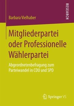 Mitgliederpartei oder Professionelle Wählerpartei (eBook, PDF) - Vielhaber, Barbara