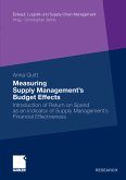 Measuring Supply Management&quote;s Budget Effects (eBook, PDF)