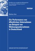 Die Performance von öffentlichen Unternehmen am Beispiel von Wohnungsunternehmen in Deutschland (eBook, PDF)