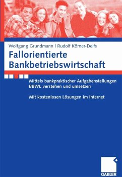 Fallorientierte Bankbetriebswirtschaft (eBook, PDF) - Grundmann, Wolfgang; Körner-Delfs, Rudolf