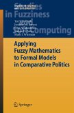 Applying Fuzzy Mathematics to Formal Models in Comparative Politics (eBook, PDF)