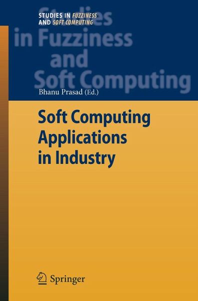 Soft Computing Applications in Industry (eBook, PDF) Soft Computing Applications in Industry (eBook, PDF)