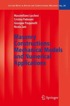 Masonry Constructions: Mechanical Models and Numerical Applications (eBook, PDF) - Lucchesi, Massimiliano; Padovani, Cristina; Pasquinelli, Giuseppe; Zani, Nicola