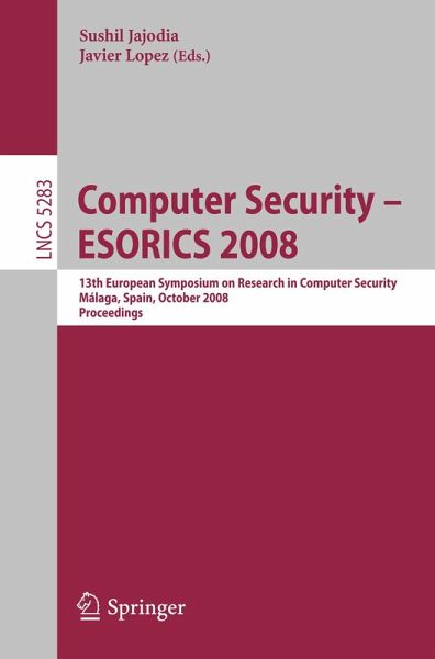 Computer Security - ESORICS 2008 (eBook, PDF) Computer Security - ESORICS 2008 (eBook, PDF)
