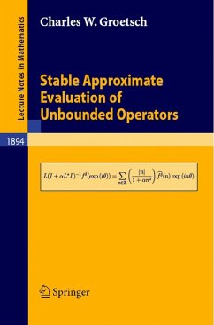 Stable Approximate Evaluation of Unbounded Operators (eBook, PDF) - Groetsch, Charles W.
