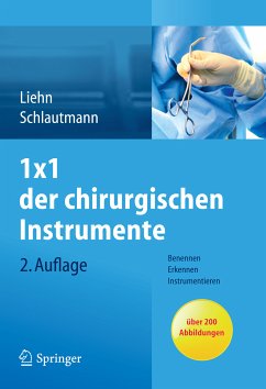 1x1 der chirurgischen Instrumente (eBook, PDF) - Liehn, Margret; Schlautmann, Hannelore
