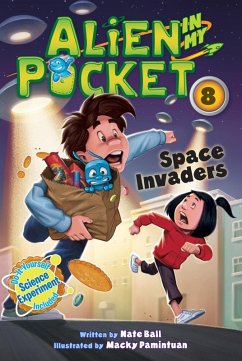 Alien in My Pocket #8: Space Invaders (eBook, ePUB) - Ball, Nate