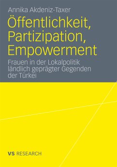 Öffentlichkeit, Partizipation, Empowerment (eBook, PDF) - Akdeniz-Taxer, Annika