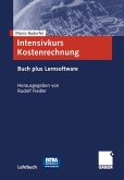 Intensivkurs Kostenrechnung (eBook, PDF) Intensivkurs Kostenrechnung (eBook, PDF)