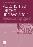 Autonomes Lernen und Weisheit (eBook, PDF)
