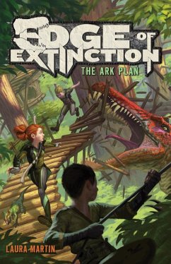 Edge of Extinction #1: The Ark Plan (eBook, ePUB) - Martin, Laura